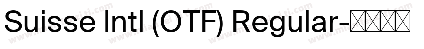 Suisse lntl (OTF) Regular字体转换